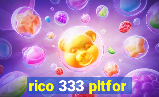 rico 333 pltfor